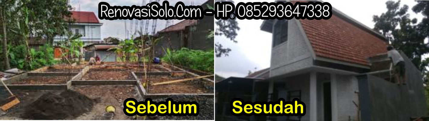RENOVASISOLO.COM –  Jasa Borongan Bangunan & Renovasi Bangunan Soloraya – HP. 0857.0832.5319